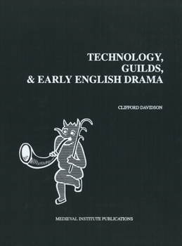 Hardcover Technology, Guilds, and Early English Drama Book