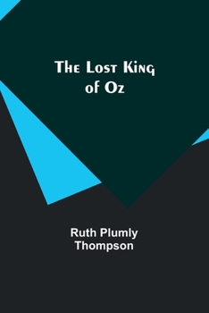 Paperback The Lost King of Oz Book