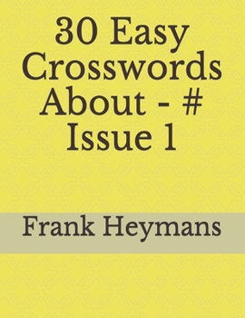 Paperback 30 Easy Crosswords About - # Issue 1 Book