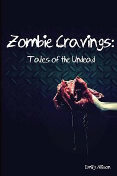 Paperback Zombie Cravings: Tales of the Undead Book