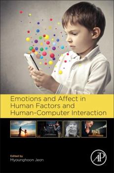Hardcover Emotions and Affect in Human Factors and Human-Computer Interaction Book