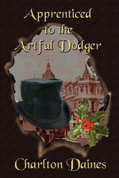 Paperback Apprenticed to The Artful Dodger Book