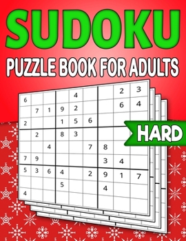 Paperback Sudoku Puzzle Book for Adults Hard: Christmas Sudoku Book for Adults - 9X9 Grids - 240 Hard Sudokus with Solutions Book