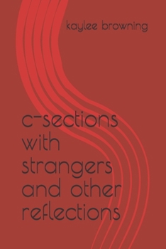 Paperback C-Sections with Strangers and Other Reflections Book