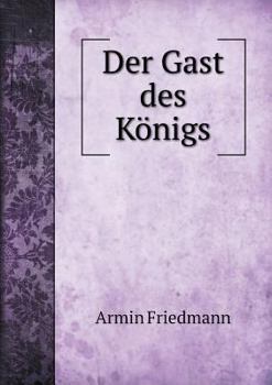 Paperback Der Gast des K?nigs [German] Book