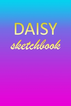 Daisy: Sketchbook | Blank Imaginative Sketch Book Paper | Pink Blue Gold Custom Letter D Personalized Cover | Teach & Practice Drawing for Experienced ... Doodle Pad | Create, Imagine & Learn to Draw