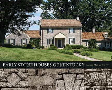 Hardcover Early Stone Houses of Kentucky Book