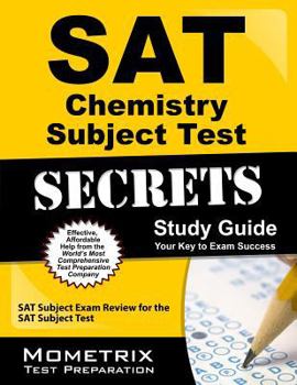 Paperback SAT Chemistry Subject Test Secrets Study Guide: SAT Subject Exam Review for the SAT Subject Test Book