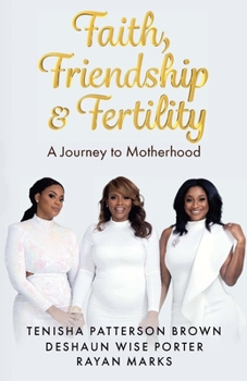 Paperback Faith, Friendship & Fertility Book