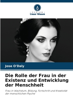 Paperback Die Rolle der Frau in der Existenz und Entwicklung der Menschheit [German] Book