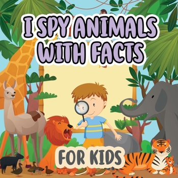 Paperback I Spy Animals with Facts for Kids: Activity Book For Kids / Picture Game A-Z / Guessing for Kids / With Facts Book