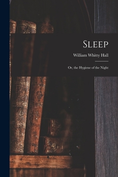 Paperback Sleep; Or, the Hygiene of the Night Book