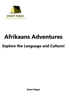 Paperback Afrikaans Adventures: Explore the Language and Culture Book