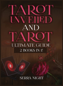 Hardcover Tarot Unveiled AND Tarot Ultimate Guide: 2 Books IN 1! Book