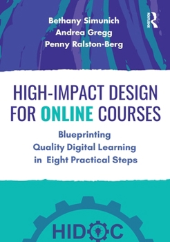 Paperback High-Impact Design for Online Courses: Blueprinting Quality Digital Learning in Eight Practical Steps Book