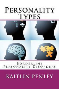 Paperback Personality Types: Borderline Personality Disorders Book