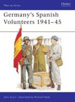 Germany's Spanish Volunteers 1941-45 (Men-At-Arms Series, 103) - Book #103 of the Osprey Men at Arms