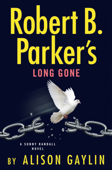 Robert B. Parker's Long Gone (Sunny Randall)