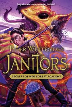 Secrets of New Forest Academy - Book #2 of the Janitors