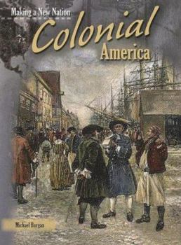 Paperback Colonial America (Making a New Nation) Book