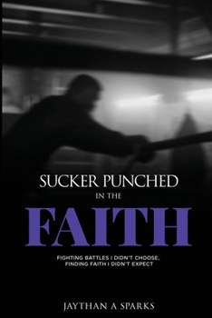 Paperback Sucker Punched in the Faith Book
