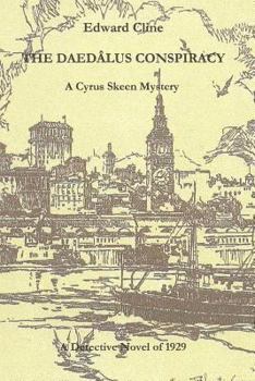 The Daedàlus Conspiracy - Book #3 of the Cyrus Skeen Detective