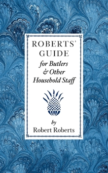 Paperback Roberts Guide for Butlers & Household St Book