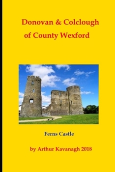 Donovan & Colclough of County Wexford (The Wexford Gentry)