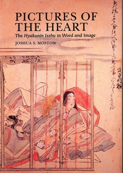 Paperback Pictures of the Heart: The Hyakunin Isshu in Word and Image Book