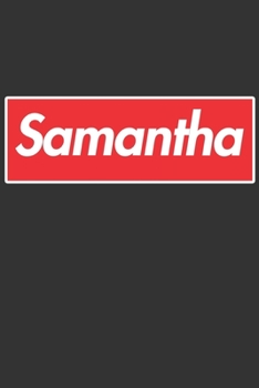 Samantha: Samantha Planner Calendar Notebook Journal, Personal Named Firstname Or Surname For Someone Called Samantha For Christmas Or Birthdays This ... Personolised Custom Name Gift For Samantha