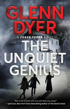 The Unquiet Genius: A Conor Thorn Novel