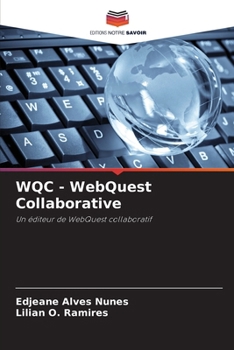 Paperback WQC - WebQuest Collaborative [French] Book