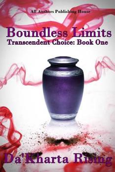 Paperback Boundless Limits: Transcendent Choice: Book One Book