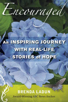 Paperback Encouraged: An Inspiring Journey with Real-Life Stories of Hope Book