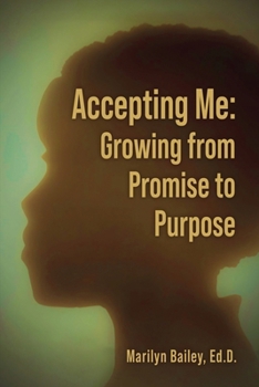 Paperback Accepting Me: Growing from Promise to Purpose Book