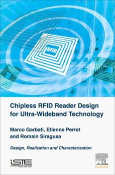Hardcover Chipless Rfid Reader Design for Ultra-Wideband Technology: Design, Realization and Characterization Book