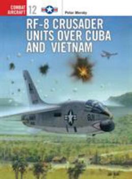 Paperback Rf-8 Crusader Units Over Cuba and Vietnam Book