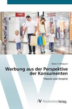 Paperback Werbung aus der Perspektive der Konsumenten [German] Book