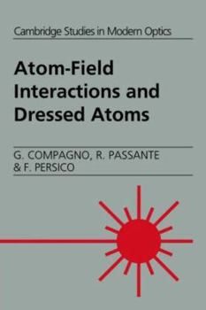 Paperback Atom-Field Interactions and Dressed Atoms Book