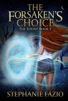 The Forsaken's Choice - Book #2 of the Fount