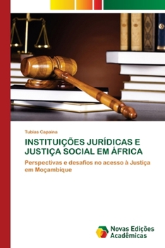 Instituições Jurídicas E Justiça Social Em África (Portuguese Edition)