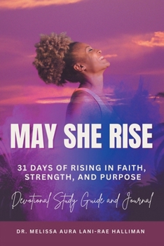 May She Rise: 31 Days of Rising in Faith, Strength, and Purpose