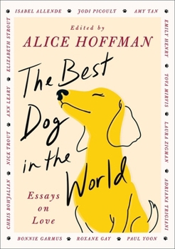 Hardcover The Best Dog in the World: Essays on Love Book