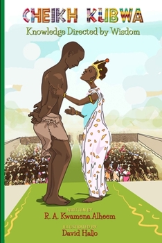 Paperback Cheikh Kubwa: Knowledge Directed by Wisdom Book