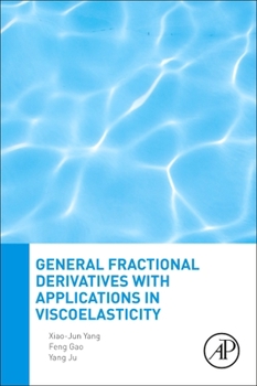 Paperback General Fractional Derivatives with Applications in Viscoelasticity Book