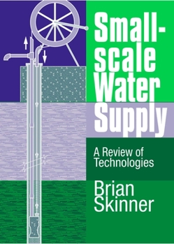 Paperback Small-Scale Water Supply: A Review of Technologies Book