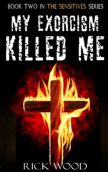 Paperback My Exorcism Killed Me Book