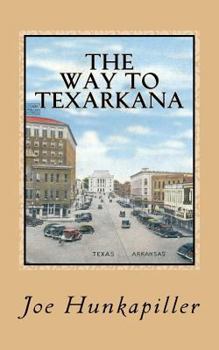 Paperback The Way To Texarkana Book