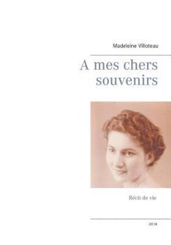 Paperback A mes chers souvenirs [French] Book