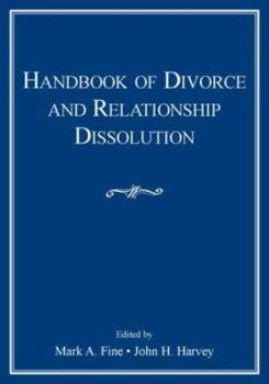 Paperback Handbook of Divorce and Relationship Dissolution: Handbook of Divorce and Relationship Dissolution Book